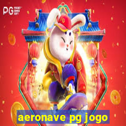 aeronave pg jogo